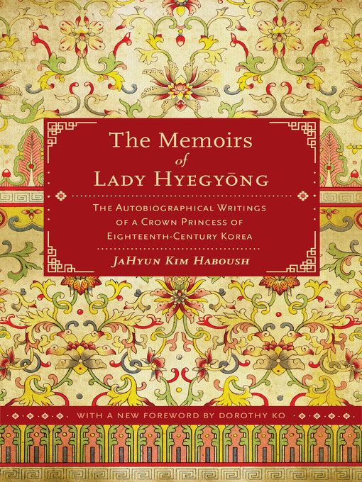 Title details for The Memoirs of Lady Hyegyong by JaHyun Kim Haboush - Available
